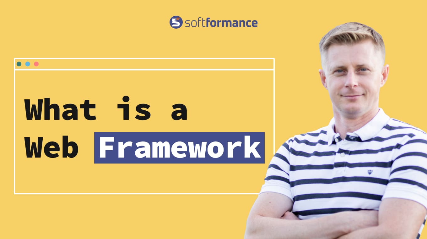 Things to know about web frameworks and how they can benefit your business