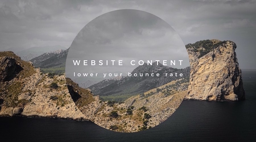 How To Improve Your Website Content and Lower Your Bounce Rate
