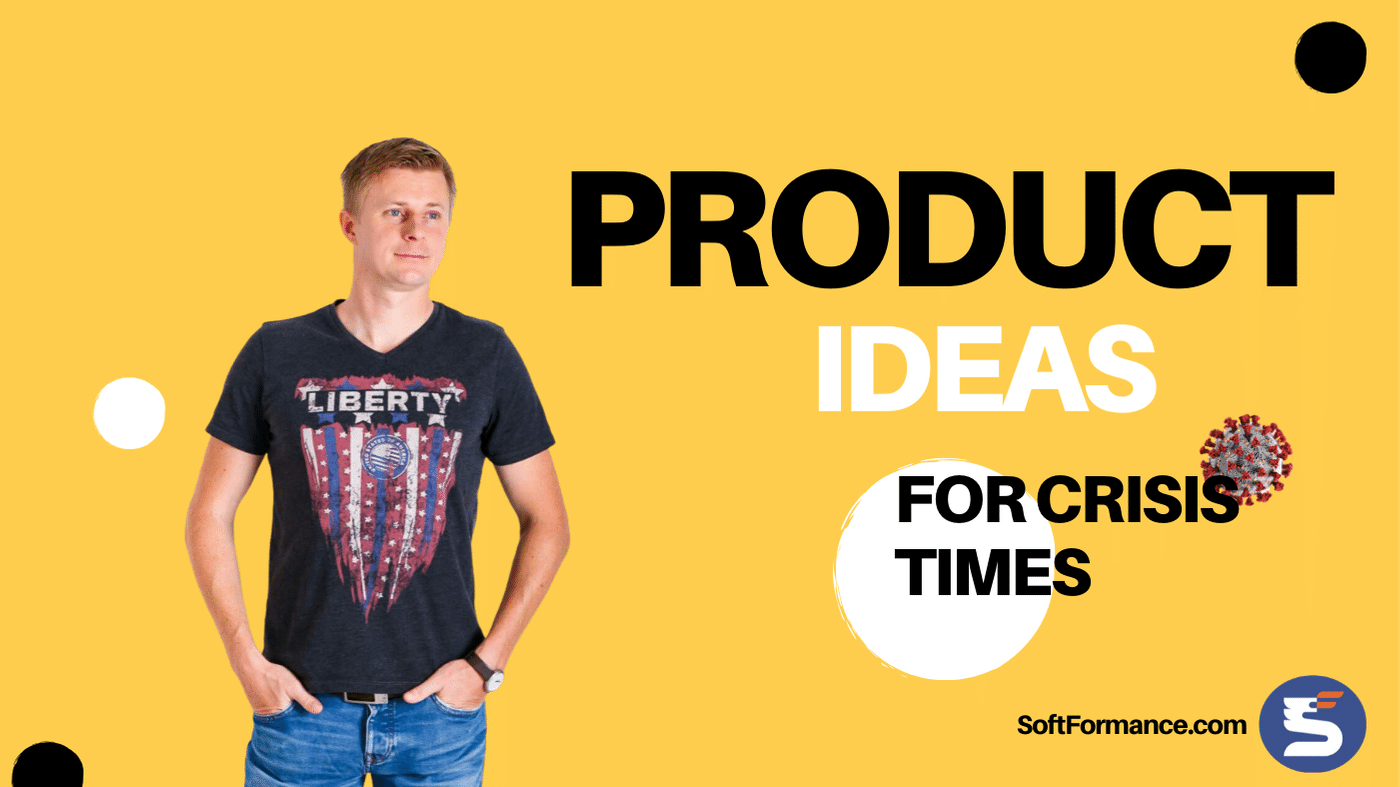 3 Perfect Software Ideas for Time of Crisis