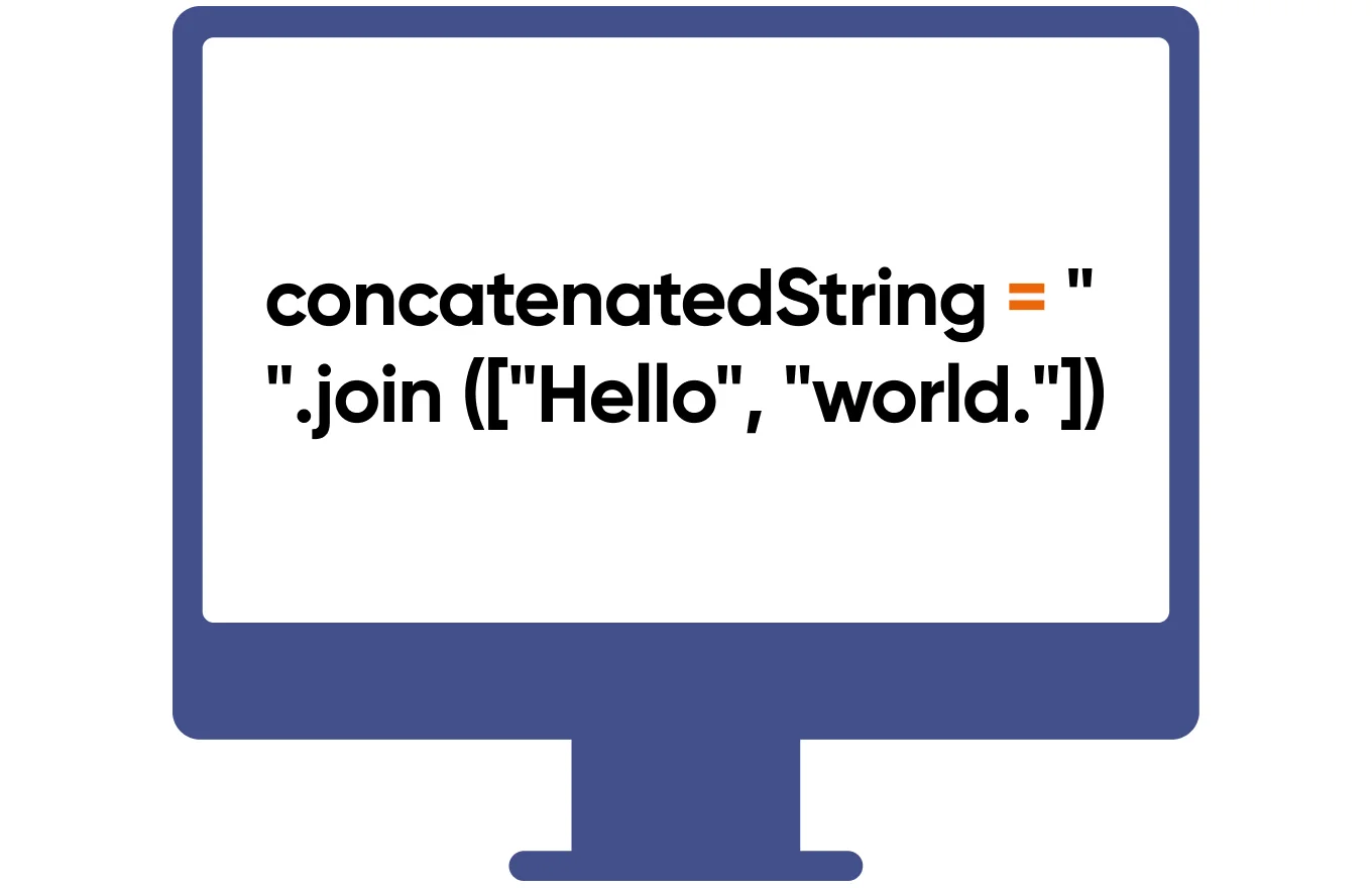 concatenatedString = " ".join (["Hello", "world."])