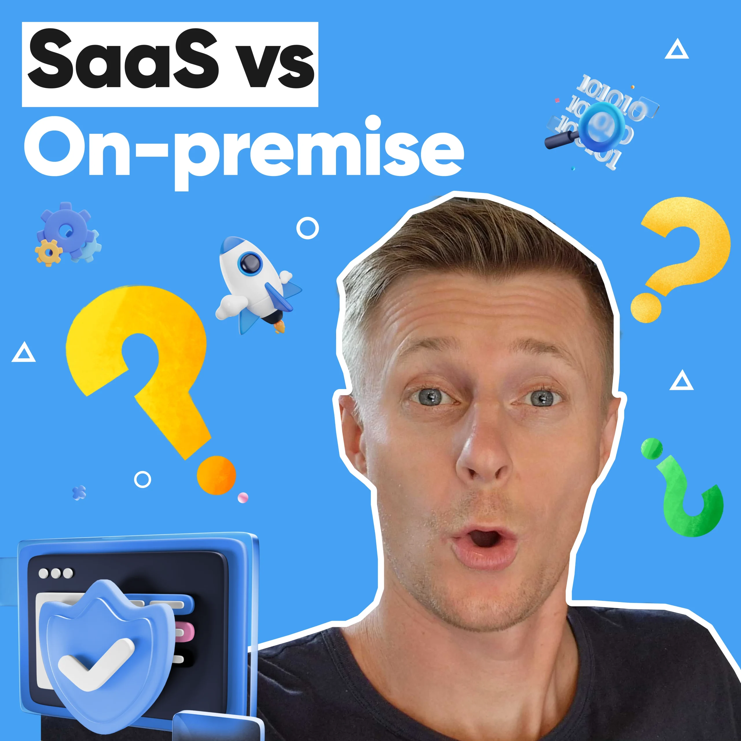 On-premise vs SaaS: What to Choose and When?